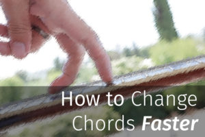 How to Change Chords Faster